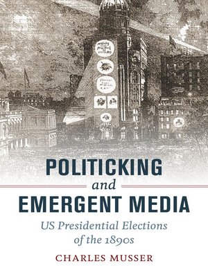 cover image of Politicking and Emergent Media
